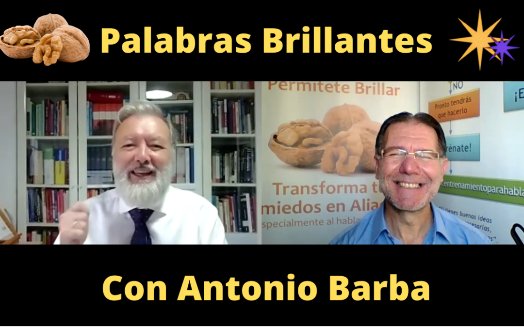 Palabras Brillantes con Antonio Barba